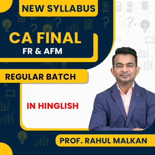 Prof. Rahul Malkan CA Final Financial Reporting & Advanced Financial Management Regular Online Combo Classes For CA Final