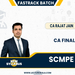 CA Final SCMPE Fastrack Course By CA Rajat Jain : Online Classes CA Final SCMPE Fastrack Course By CA Rajat Jain : Online Classes