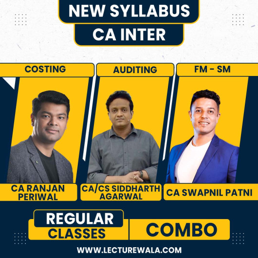 CA Ranjan Periwal Costing, CA Siddarth Aggarwal Audit And CA Swapnil Patni FM-SM Combo Regular Online Classes For CA Inter: Online Classes