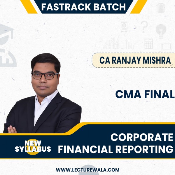 CA Ranjay Mishra CFR Fastrack Online Classes New Scheme For CMA Final: Google Drive Classes