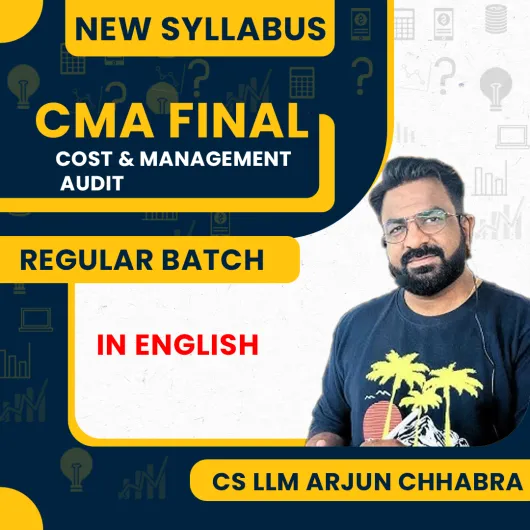 CMA Final New Syllabus Cost & Management Audit In English Regular Course By FCA, CMA Rohit Grover : Online classes. 