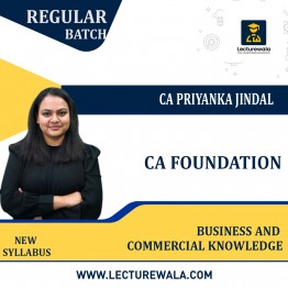CA Foundation Business and Commercial Knowledge Regular Batch By CA Priyanka Jindal: Google Drive.