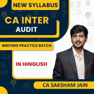 CA Saksham Jain Audit Writing Practice Batch For CA Inter : Online Classes
