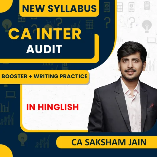 CA Saksham Jain Audit Combo- Booster + Writing Practice For CA Inter : Online Classes