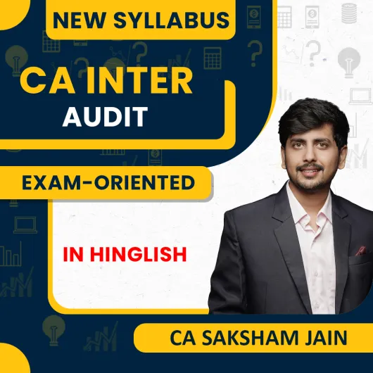 CA Saksham Jain Auditing Exam Oriented For CA Inter : Online Classes CA Saksham Jain Auditing Exam Oriented For CA Inter : Online Classes