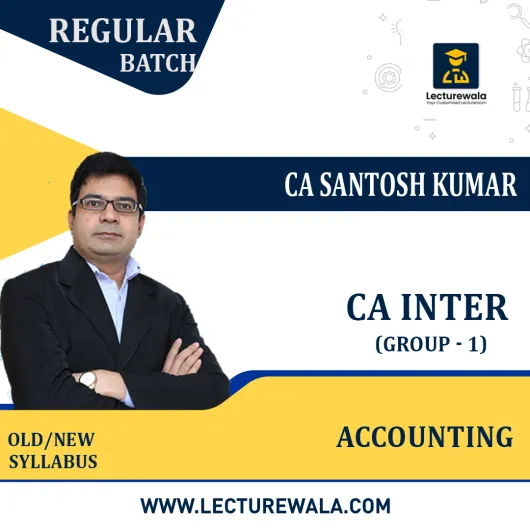 CA Inter Group - 1 Accounting Regular Course By CA Santosh Kumar: Pendrive / Online Classes. CA Inter Group - 1 Accounting Regular Course By CA Santosh Kumar: Pendrive / Online Classes.