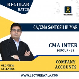 CMA Inter Group -2 Company Accounts Regular Course By CA Santosh Kumar: Pendrive / Online Classes.