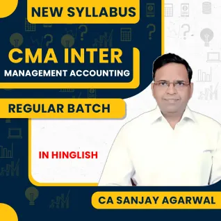 CA Sanjay Aggarwal Management Accounting Regular Online classes For CMA Inter : Google Drive / Pen Drive Classes CA Sanjay Aggarwal Management Accounting Regular Online classes For CMA Inter : Google Drive / Pen Drive Classes