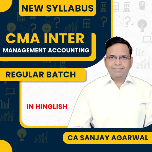 CA Sanjay Aggarwal Management Accounting Regular Online classes For CMA Inter : Google Drive / Pen Drive Classes