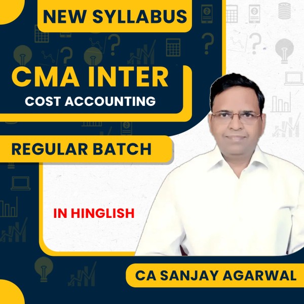 CA Sanjay Aggarwal Cost Accounting Regular Online Classes For CMA Inter : Google Drive / Pen Drive Classes