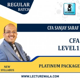 CFA Level I Platinum Package New Syllabus : Video Lecture + Study Material by CFA Sanjay Saraf (For Nov 2022  & May 2023 and Onwards)