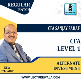 CFA level 1 Alternate Investments New Syllabus : Video Lecture + Study Material by CFA Sanjay Saraf (For Aug & Nov  2022)