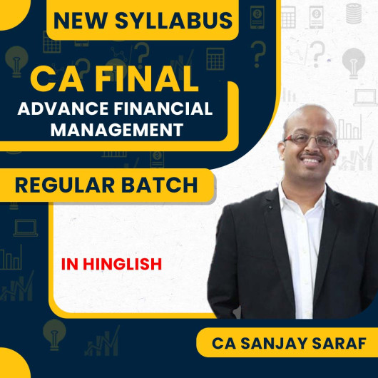 CA Final AFM Advanced Financial Management New Syllabus Regular Classes by CFA Sanjay Saraf: Online Classes CA Final AFM Advanced Financial Management New Syllabus Regular Classes by CFA Sanjay Saraf: Online Classes