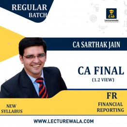 CA Final Financial Reporting (1.2 Views 12 Months) Latest Batch Regular Course By CA Sarthak Jain: Pendrive / Google Drive.