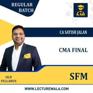 CMA Final SFM (Inc. BV) Regular Course By CA Satish Jalan: Google Drive. CMA Final SFM (Inc. BV) Regular Course By CA Satish Jalan: Google Drive.