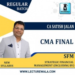CMA Final SFM (Inc. BV) Regular Course New  Syllabus By CA Satish Jalan: Google Drive.