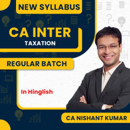 CA Nishant Kumar Direct Tax (DT) Regular Recorded Batch For CA Inter New Syllabus