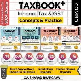 CA inter Tax Book + income tax and GST concepts and practice : Study Material  By CA Sharad bhargava  (For May / Nov 2024 )