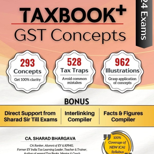 CA inter Tax Book + GST concepts : Study Material  By CA Sharad bhargava  (For May / Nov 2024 )