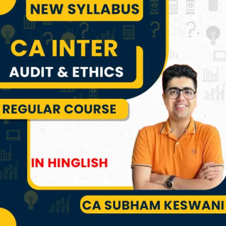 CA Inter Audit & Ethics Regular Batch By CA Shubham Keswani  CA Inter Audit & Ethics Regular Batch By CA Shubham Keswani