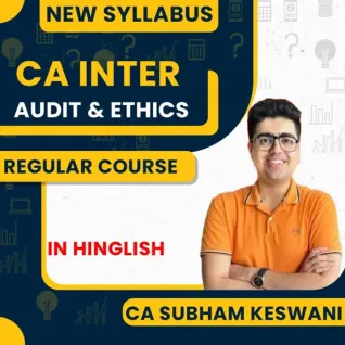 CA Inter Audit & Ethics Regular Batch By CA Shubham Keswani  CA Inter Audit & Ethics Regular Batch By CA Shubham Keswani