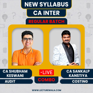 CA Inter Audit And Cost And Management Accounting Live Regular Batch By CA Shubham Keswani & CA Sankalp Kanstiya : Live/ Online Classes 