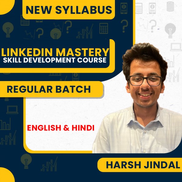 Harsh Jindal LinkedIn Mastery (Skill Development Course): Online Classes