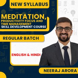 Neeraj Arora Meditation, Productivity, Focus and Time Management (Skill Development Course): Online Classes