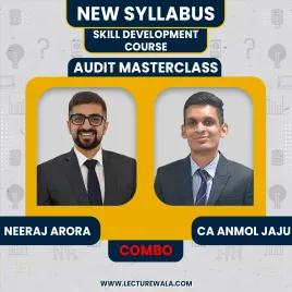 Neeraj Arora & CA Anmol Jaju Audit Masterclass (Skill Development Course) For Trainees & Professionals: Online Classes Neeraj Arora & CA Anmol Jaju Audit Masterclass (Skill Development Course) For Trainees & Professionals: Online Classes