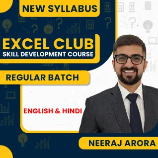 Neeraj Arora Excel Club (Skill Development Course) For Trainees & Professionals: Online Classes Neeraj Arora Excel Club (Skill Development Course) For Trainees & Professionals: Online Classes