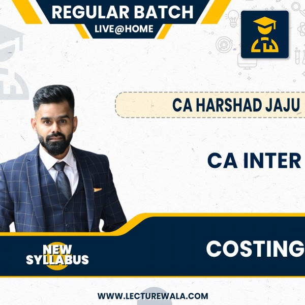 CA Inter New Syllabus Cost  & Management Accounting Live @ Home  Regular Course by CA Harshad Jaju: Live Online Classes.