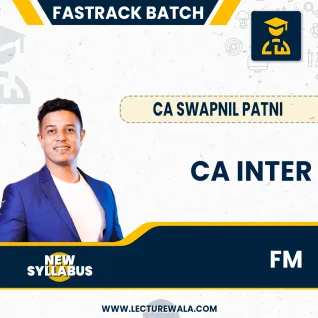 CA Inter Financial Management New Syllabus Fastrack Course By CA Swapnil Patni : Live Online Classes CA Inter Financial Management New Syllabus Fastrack Course By CA Swapnil Patni : Live Online Classes