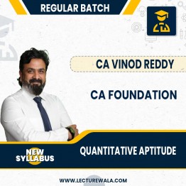 01CA Foundation Business Mathematics, Logical Reasoning, And Statistics Regular Course By CA Vinod Reddy: Online Classes.