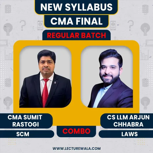 CMA Sumit Rastogi SCM & CS LLM Arjun Chhabra Law Regular Combo Classes For CMA Final Online Classes CMA Sumit Rastogi SCM & CS LLM Arjun Chhabra Law Regular Combo Classes For CMA Final Online Classes