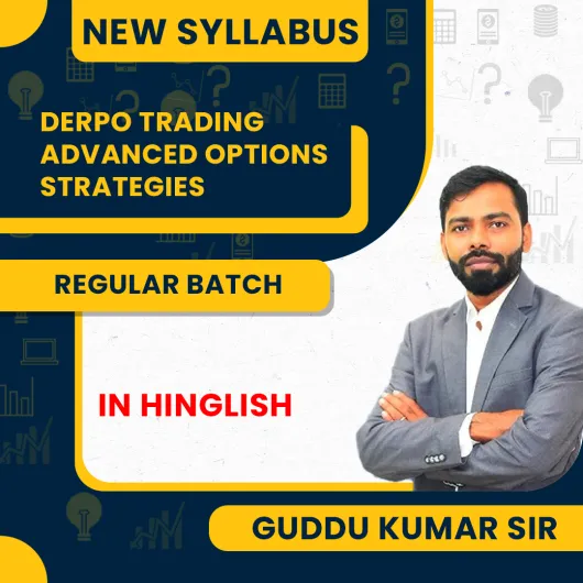 DERPO TRADING - Advanced Options Strategies By Guddu Kumar Sir : Online Classes DERPO TRADING - Advanced Options Strategies By Guddu Kumar Sir : Online Classes