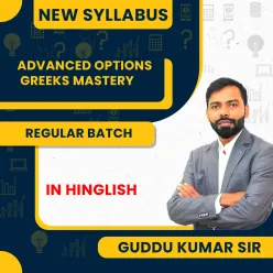 Advanced Options Greeks Mastery By Guddu Kumar Sir : Online Classes