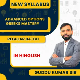 Advanced Options Greeks Mastery By Guddu Kumar Sir : Online Classes