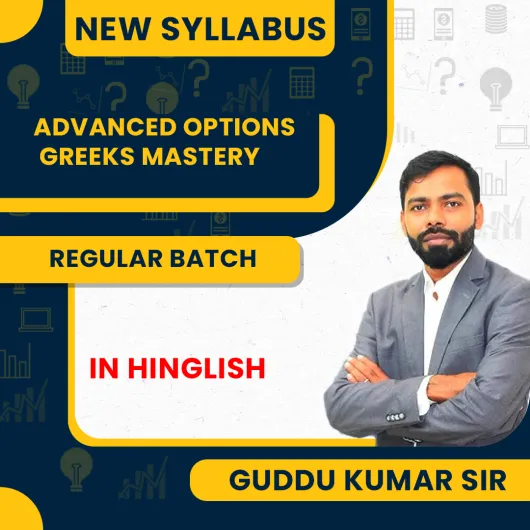 Advanced Options Greeks Mastery By Guddu Kumar Sir : Online Classes Advanced Options Greeks Mastery By Guddu Kumar Sir : Online Classes
