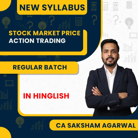Stock Market Price Action Trading By CA Saksham Agarwal : Online Classes Stock Market Price Action Trading By CA Saksham Agarwal : Online Classes