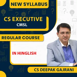 CS Executive CMSL New Syllabus Regular Batch by CS Deepak Gajrani : Online Classes CS Executive CMSL New Syllabus Regular Batch by CS Deepak Gajrani : Online Classes