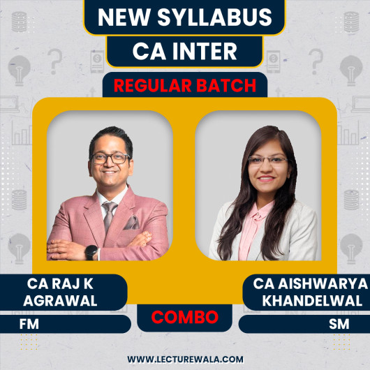 CA Raj K Agrawal Financial Management & CA Aishwarya Khandelwal Kapoor Strategic Management Regular Online Combo Classes For CA Inter