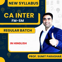 Prof Sumit Parashar FM-SM Regular Online Classes For CA Inter : Google/Pen Drive Classes.  Prof Sumit Parashar FM-SM Regular Online Classes For CA Inter : Google/Pen Drive Classes.