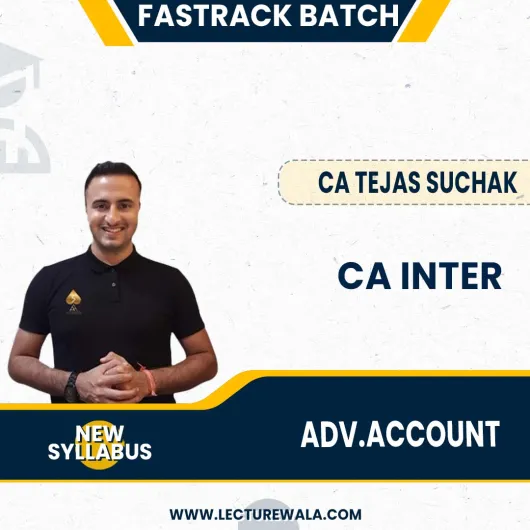 CA Inter Advanced Accounting New Scheme Fastrack Batch By CA Tejas Suchak : Online Classes