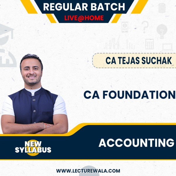 CA Tejas Suchak Accounting Regular Live Classes For CA Foundation: Online Classes