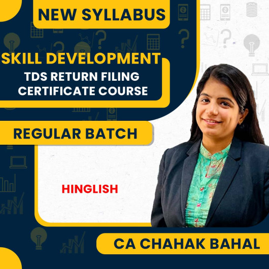 CA Chahak Bahal TDS Return Filing Certificate Course , Skill Development Course : Pen Drive / Online Classes CA Chahak Bahal TDS Return Filing Certificate Course , Skill Development Course : Pen Drive / Online Classes