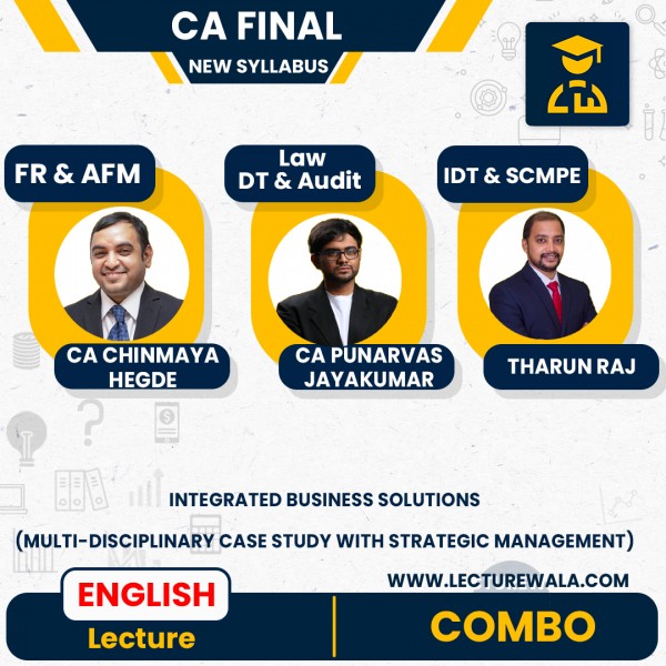 CA Final Paper 6 Integrated Business Solutions (Multi-disciplinary case study with Strategic Management)_New Syllabus By CA Punarvas Jayakumar, CMA Tharun Raj , CA Chinmaya Hegde : Online Lecture