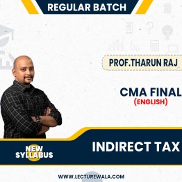 CMA Final INDIRECT Tax (In English)New Syllabus  Recorded Regular Course : Video Lecture + Study Material By Prof.Tharun Raj 