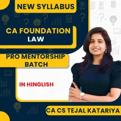 CA Foundation Law PRO Mentorship Batch By CA CS Tejal Katariya