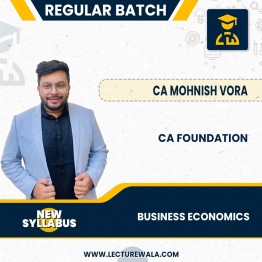 Pre-Booking CA Foundation New Syllabus Economics BCK  Regular Batch By CA Monish Vora : Online Classes