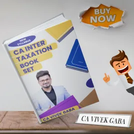 CA INTER NEW SYLLABUS BOOKS TAXATION By CA Vivek Gaba CA INTER NEW SYLLABUS BOOKS TAXATION By CA Vivek Gaba